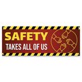 Signmission Safety Takes All of Us Banner Concession Stand Food Truck Single Sided, 48" H, B-30147 B-30147